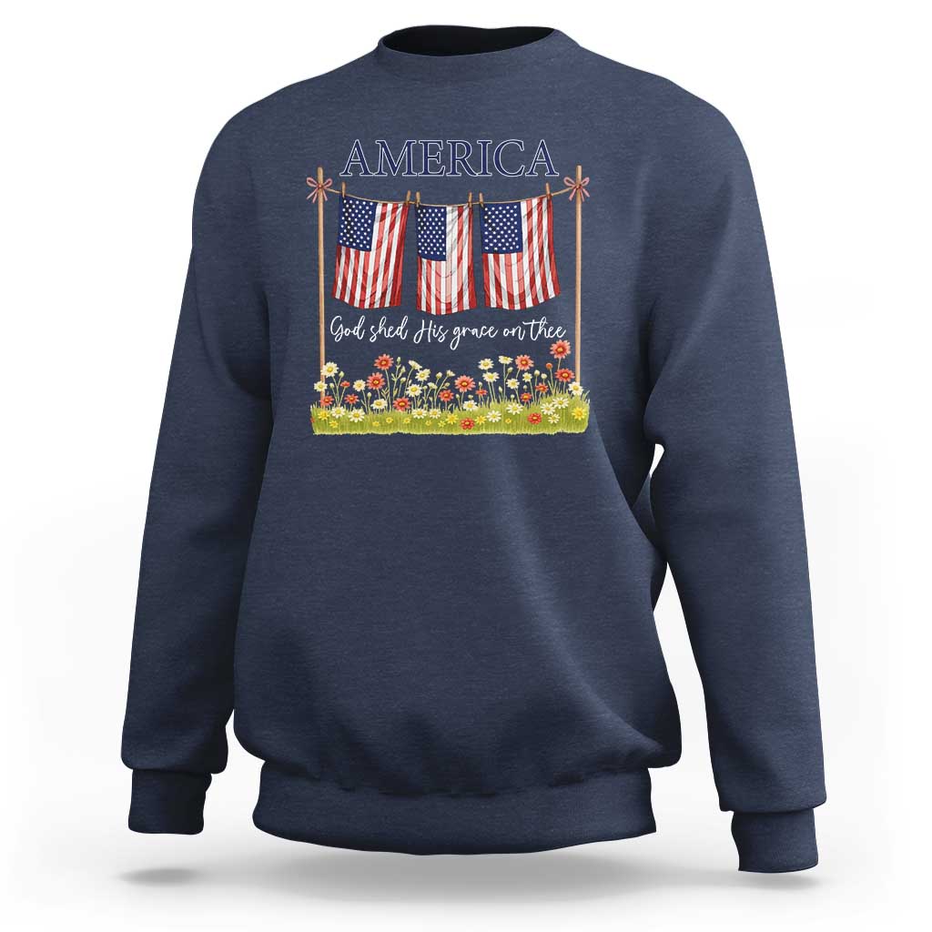 Funny America God Shed His Grace On Thee Sweatshirt 4th Of July Christian American Flag - Wonder Print Shop