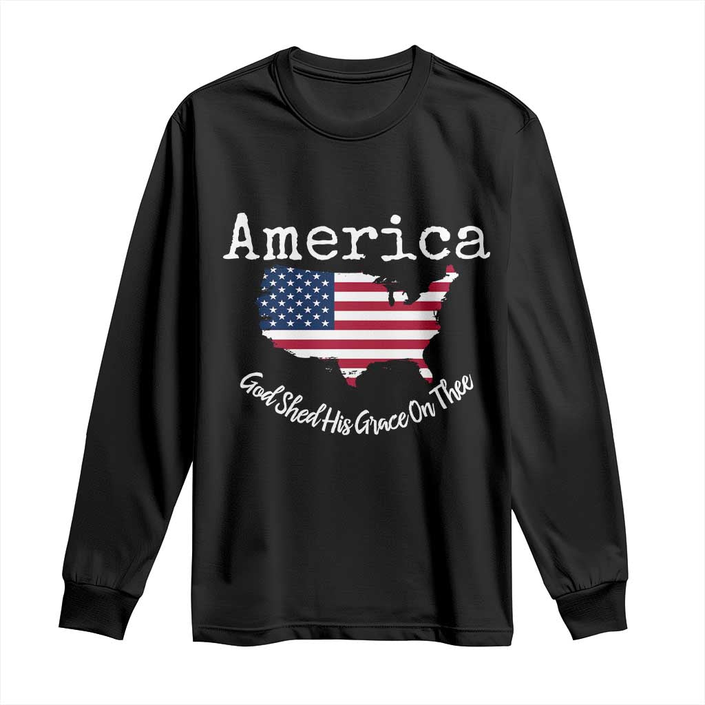 Funny America God Shed His Grace On Thee 4th of July Long Sleeve Shirt - Wonder Print Shop