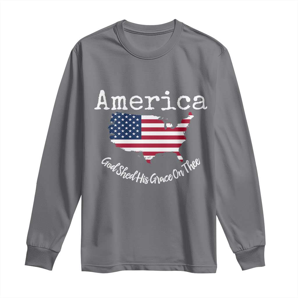 Funny America God Shed His Grace On Thee 4th of July Long Sleeve Shirt - Wonder Print Shop