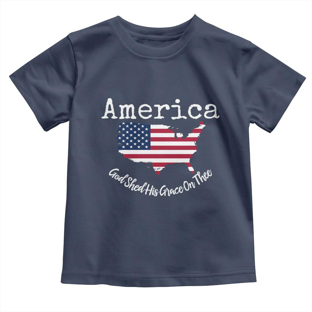 Funny America God Shed His Grace On Thee 4th of July Toddler T Shirt - Wonder Print Shop