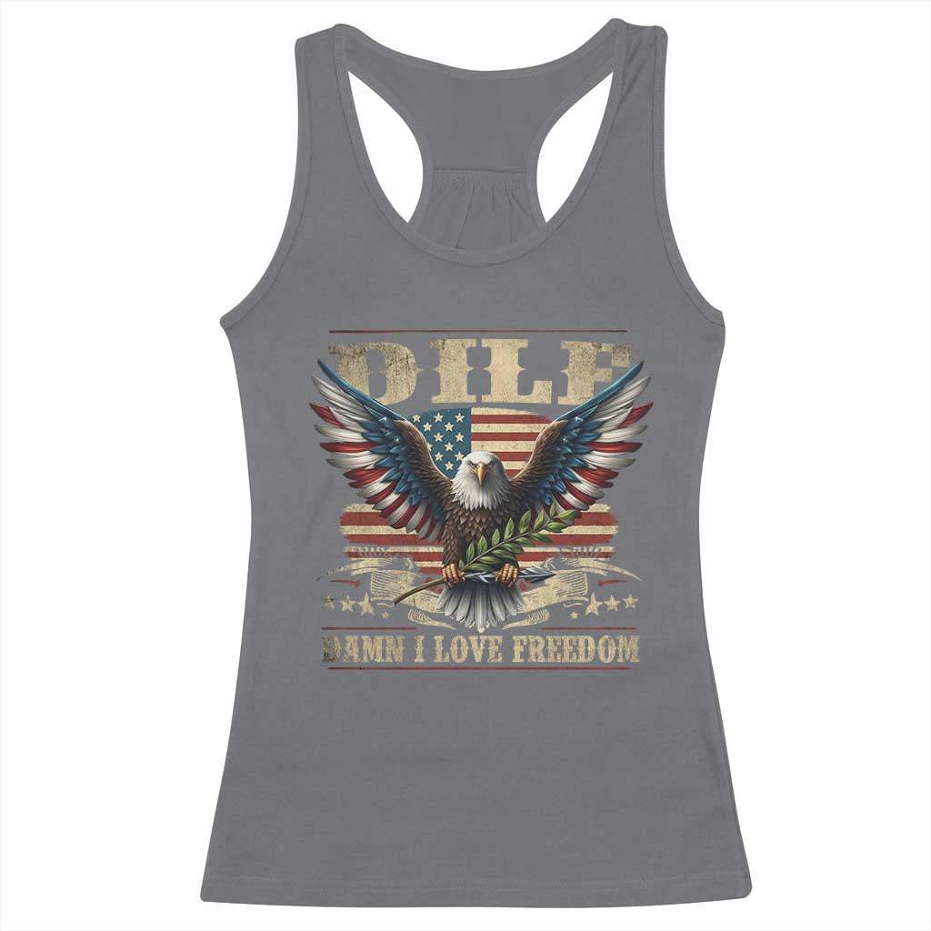 Funny 4th Of July DILF Damn I Love Freedom Racerback Tank Top Bald Eagle American Flag - Wonder Print Shop