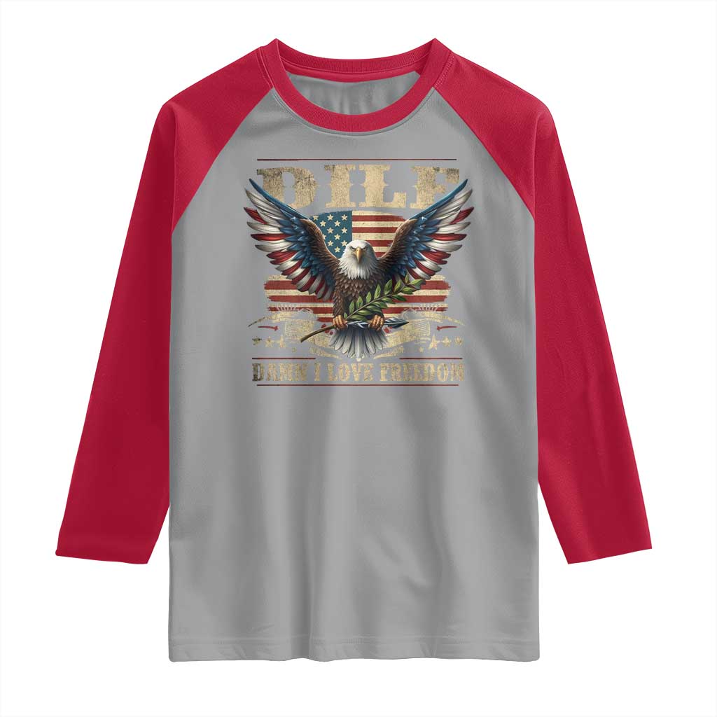 Funny 4th Of July DILF Damn I Love Freedom Raglan Shirt Bald Eagle American Flag - Wonder Print Shop