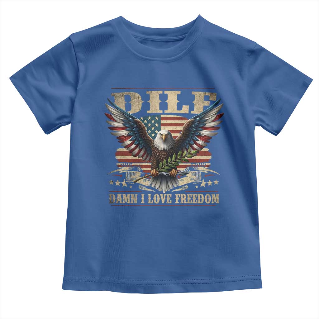 Funny 4th Of July DILF Damn I Love Freedom Toddler T Shirt Bald Eagle American Flag - Wonder Print Shop