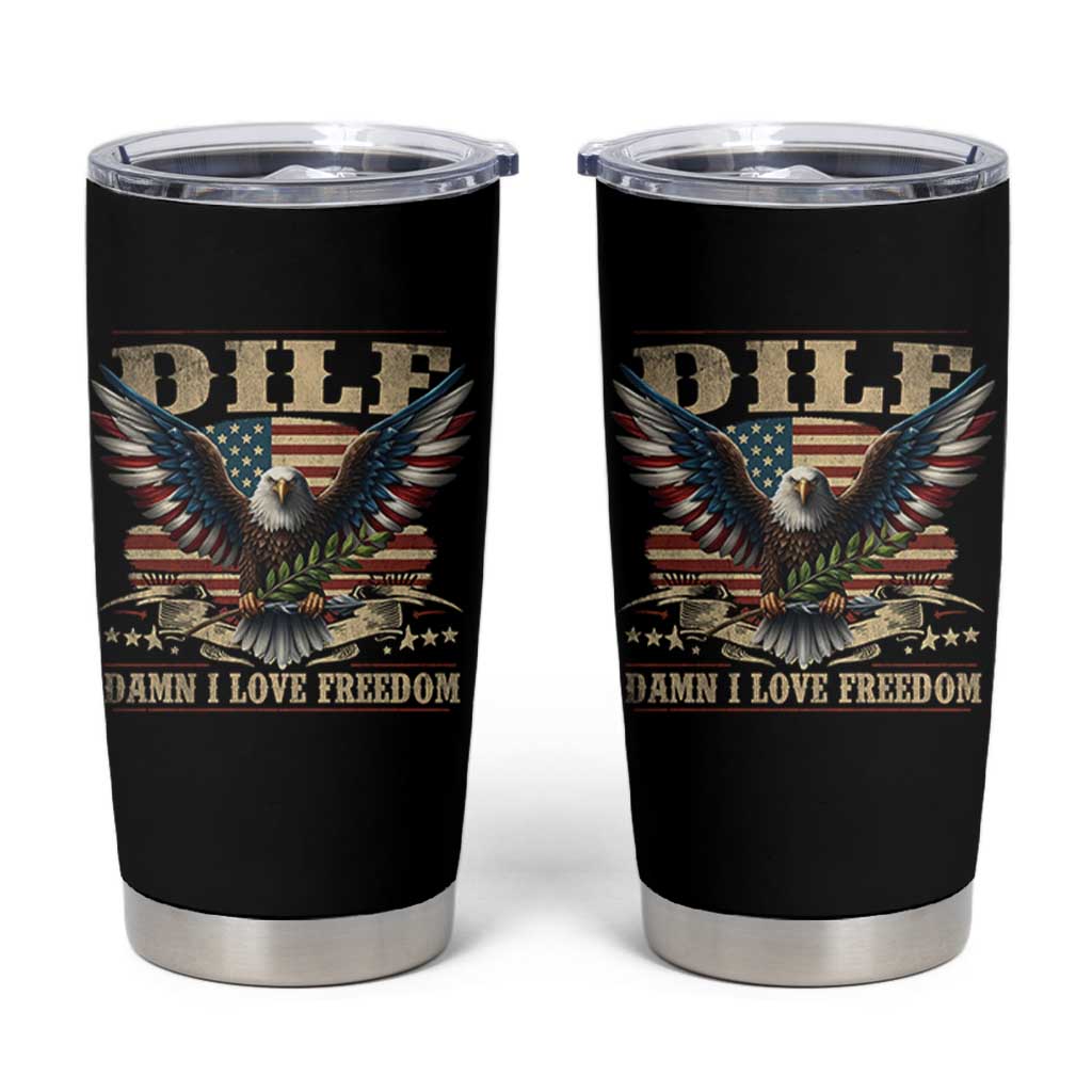 Funny 4th Of July DILF Damn I Love Freedom Tumbler Cup Bald Eagle American Flag - Wonder Print Shop