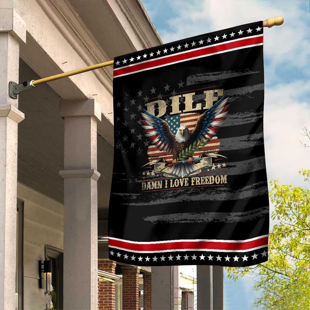 Funny 4th Of July DILF Damn I Love Freedom Garden Flag Bald Eagle American Flag
