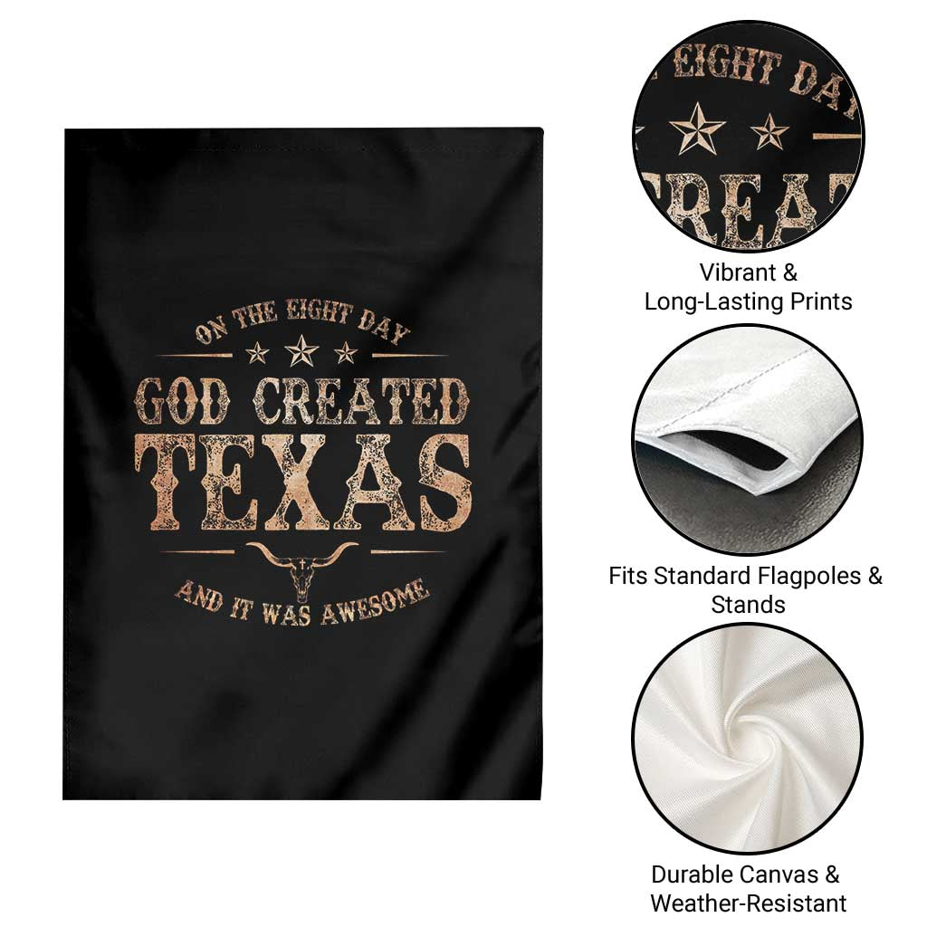 Funny On The Eight Day God Created Texas And It Was Awesome Garden Flag American Texan - Wonder Print Shop