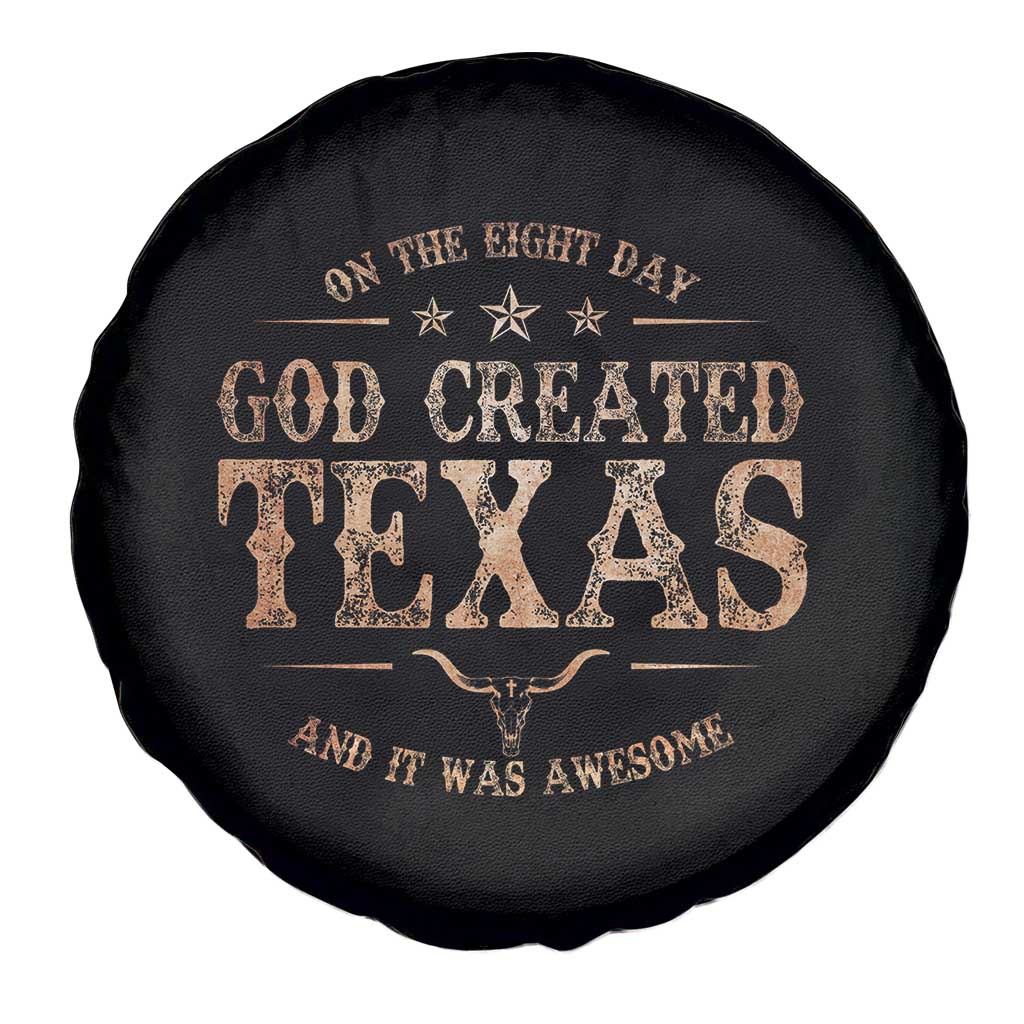 Funny On The Eight Day God Created Texas And It Was Awesome Spare Tire Cover American Texan - Wonder Print Shop