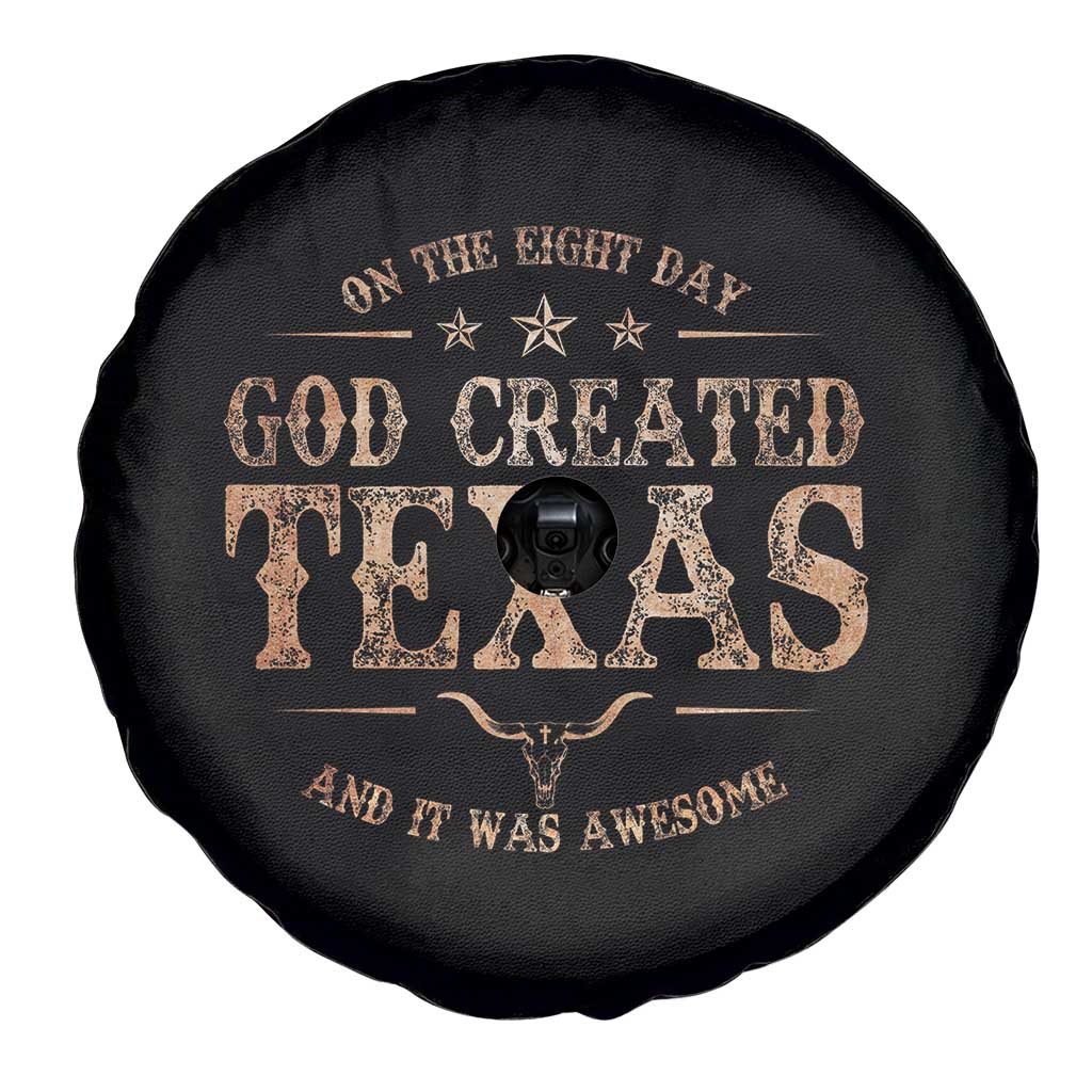 Funny On The Eight Day God Created Texas And It Was Awesome Spare Tire Cover American Texan - Wonder Print Shop