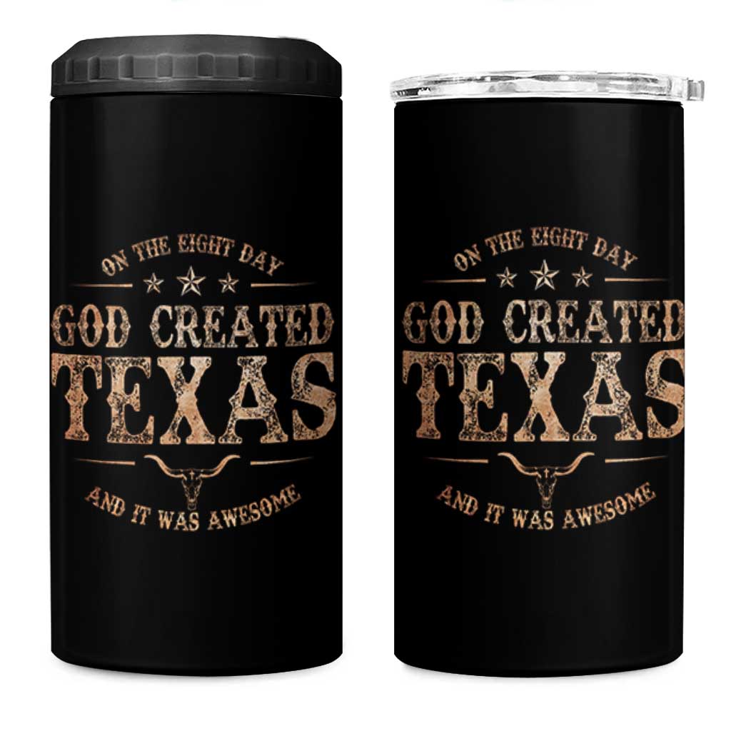 Funny On The Eight Day God Created Texas And It Was Awesome 4 in 1 Can Cooler Tumbler American Texan - Wonder Print Shop
