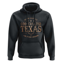 Funny On The Eight Day God Created Texas And It Was Awesome Hoodie American Texan - Wonder Print Shop