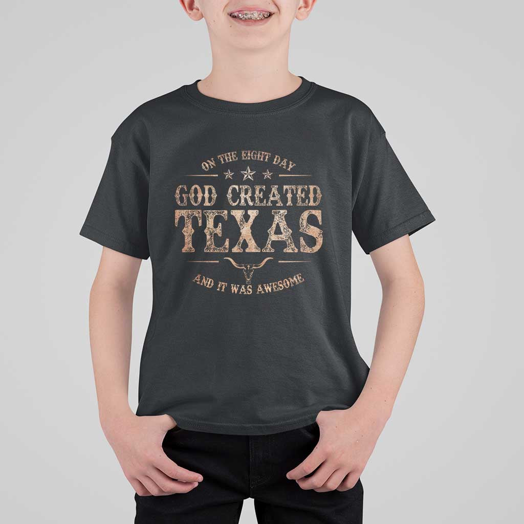 Funny On The Eight Day God Created Texas And It Was Awesome T Shirt For Kid American Texan - Wonder Print Shop
