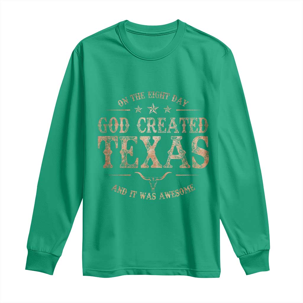 Funny On The Eight Day God Created Texas And It Was Awesome Long Sleeve Shirt American Texan - Wonder Print Shop