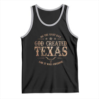 Funny On The Eight Day God Created Texas And It Was Awesome Tank Top American Texan - Wonder Print Shop