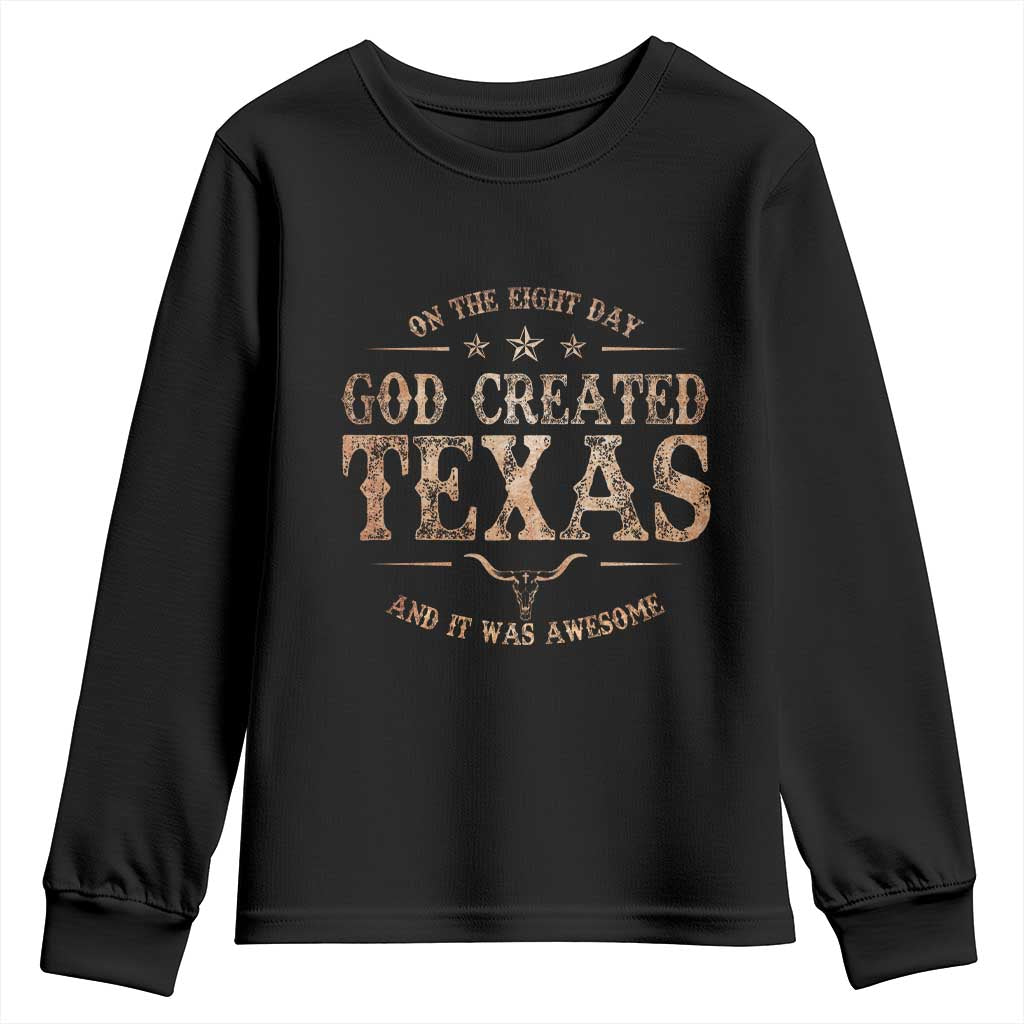 Funny On The Eight Day God Created Texas And It Was Awesome Youth Sweatshirt American Texan - Wonder Print Shop