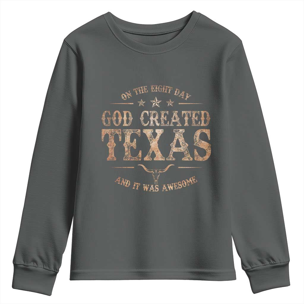 Funny On The Eight Day God Created Texas And It Was Awesome Youth Sweatshirt American Texan - Wonder Print Shop