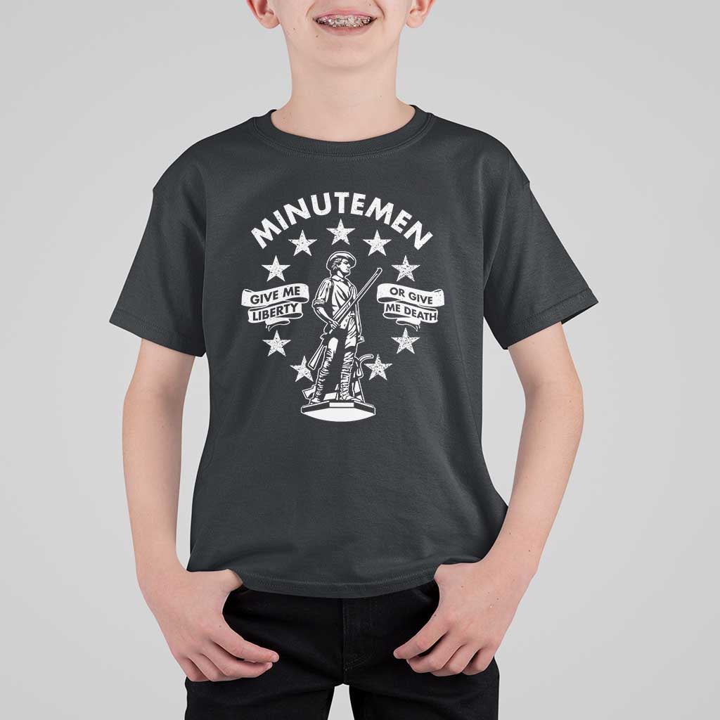 Minutemen Give Me Liberty Or Give Me Death T Shirt For Kid US History - Wonder Print Shop