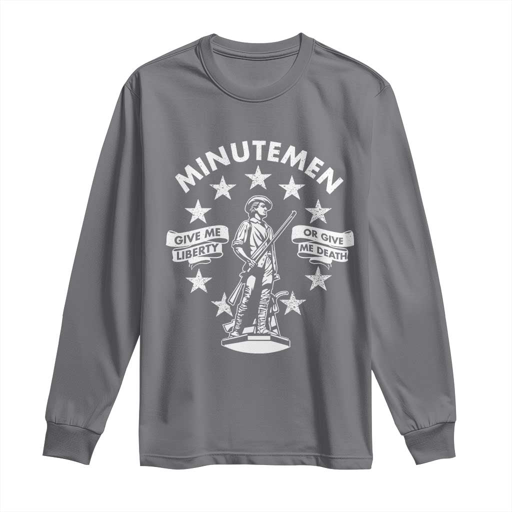 Minutemen Give Me Liberty Or Give Me Death Long Sleeve Shirt US History - Wonder Print Shop