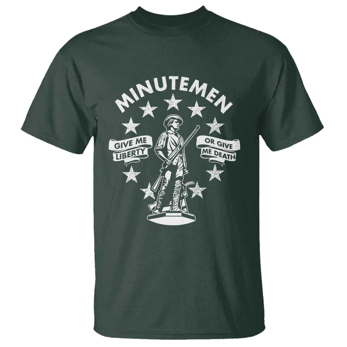 Minutemen Give Me Liberty Or Give Me Death T Shirt US History - Wonder Print Shop
