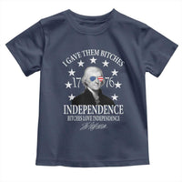 Funny I Gave Them Bitches 1776 Independence Bitches Love Independence Toddler T Shirt Thomas Jefferson - Wonder Print Shop