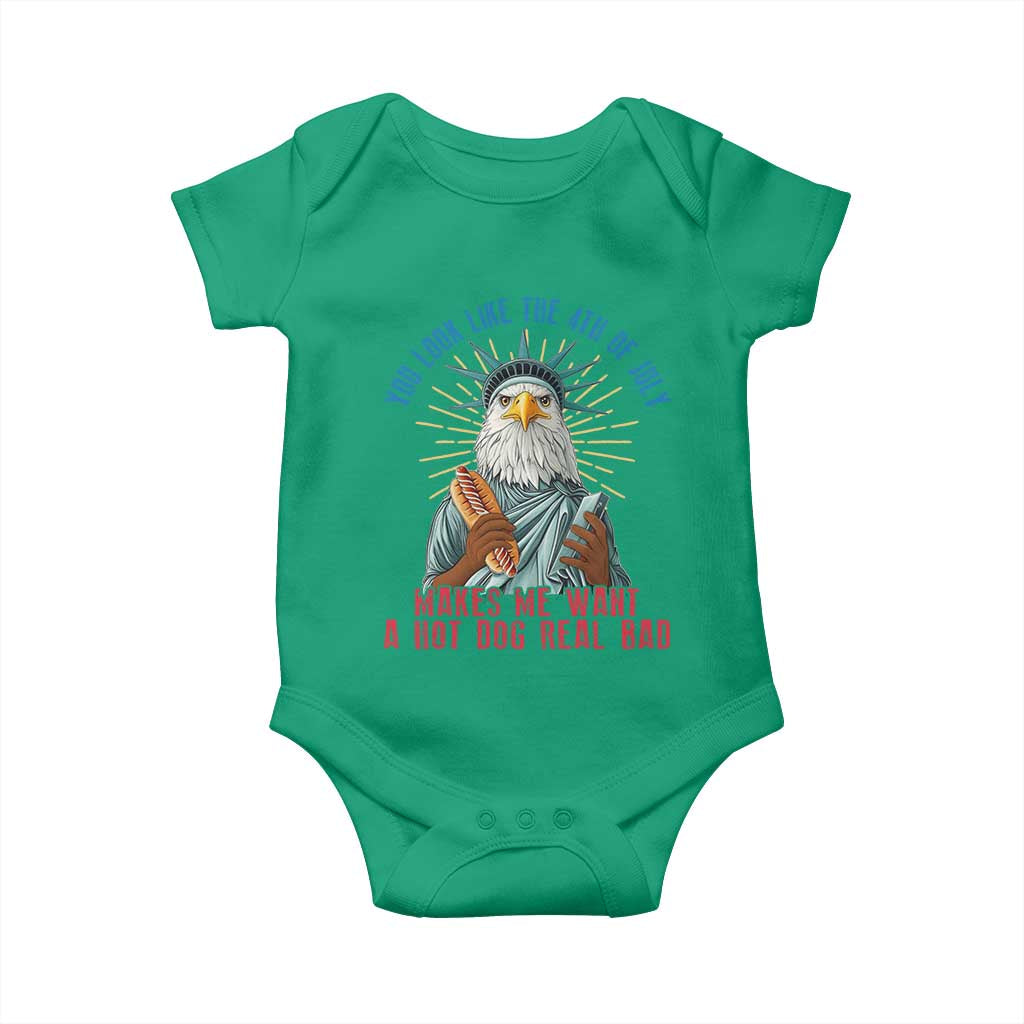 Funny You Look Like The 4th Of July Makes Me Want A Hot Dog Real Bad Baby Onesie Eagle Statue Of Liberty - Wonder Print Shop