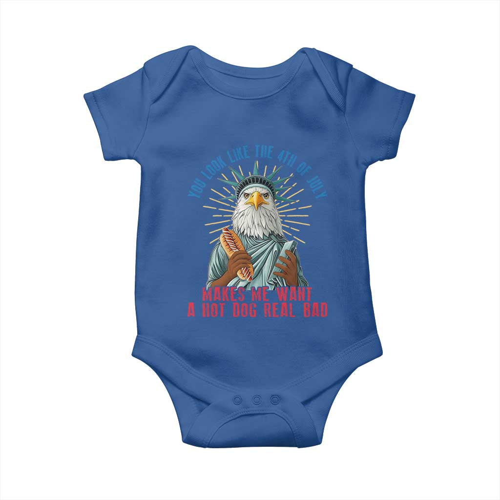 Funny You Look Like The 4th Of July Makes Me Want A Hot Dog Real Bad Baby Onesie Eagle Statue Of Liberty - Wonder Print Shop
