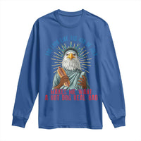 Funny You Look Like The 4th Of July Makes Me Want A Hot Dog Real Bad Long Sleeve Shirt Eagle Statue Of Liberty - Wonder Print Shop