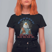 Funny You Look Like The 4th Of July Makes Me Want A Hot Dog Real Bad T Shirt For Women Eagle Statue Of Liberty - Wonder Print Shop