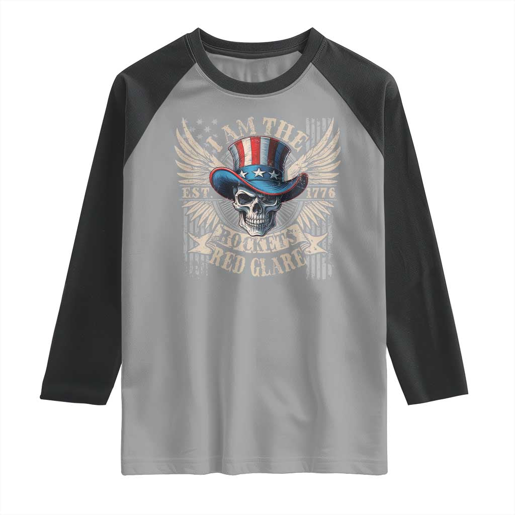 Funny 4th Of July Patriotic Skull Raglan Shirt I Am The Rockets Red Glare EST 1776 - Wonder Print Shop