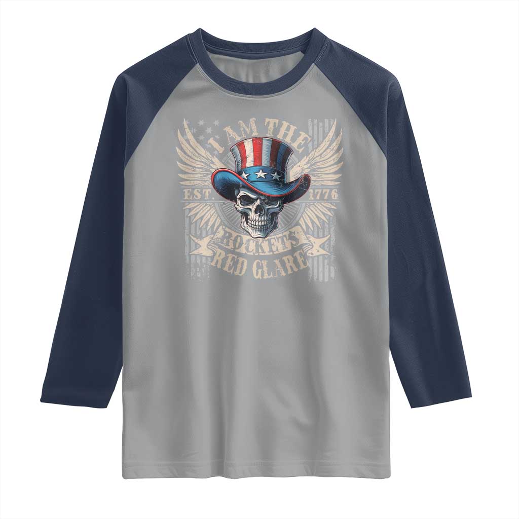 Funny 4th Of July Patriotic Skull Raglan Shirt I Am The Rockets Red Glare EST 1776 - Wonder Print Shop