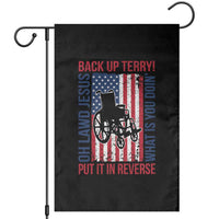 Funny Back Up Terry Put It In Reverse Garden Flag Oh Lawd Jesus What Is You Doin - Wonder Print Shop