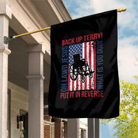 Funny Back Up Terry Put It In Reverse Garden Flag Oh Lawd Jesus What Is You Doin - Wonder Print Shop