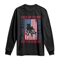 Funny Back Up Terry Put It In Reverse Long Sleeve Shirt Oh Lawd Jesus What Is You Doin - Wonder Print Shop