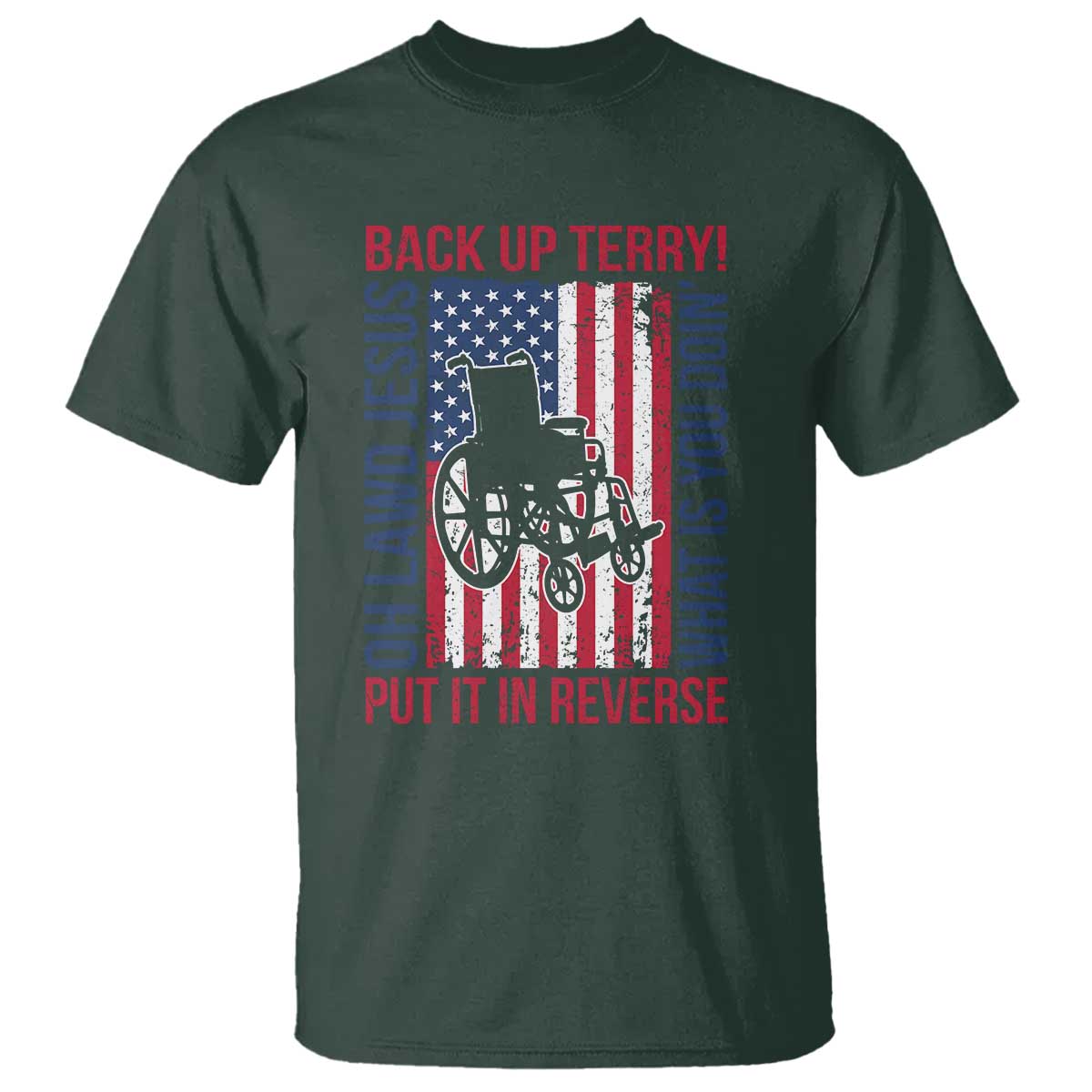 Funny Back Up Terry Put It In Reverse T Shirt Oh Lawd Jesus What Is You Doin - Wonder Print Shop
