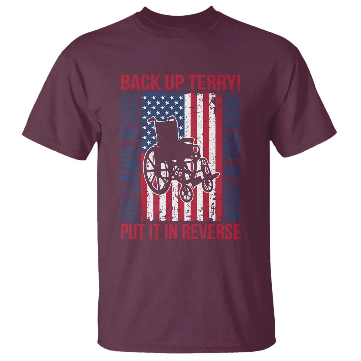 Funny Back Up Terry Put It In Reverse T Shirt Oh Lawd Jesus What Is You Doin - Wonder Print Shop