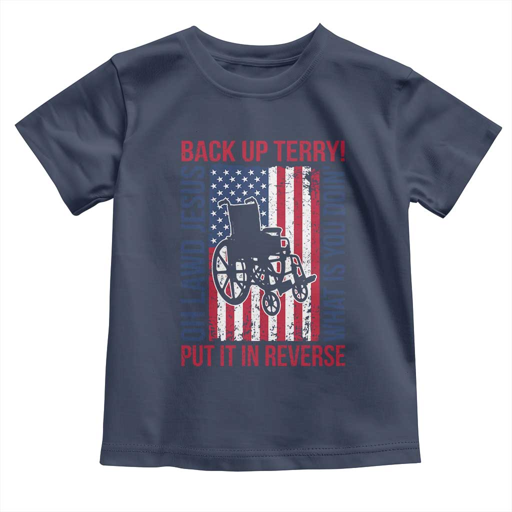 Funny Back Up Terry Put It In Reverse Toddler T Shirt Oh Lawd Jesus What Is You Doin - Wonder Print Shop