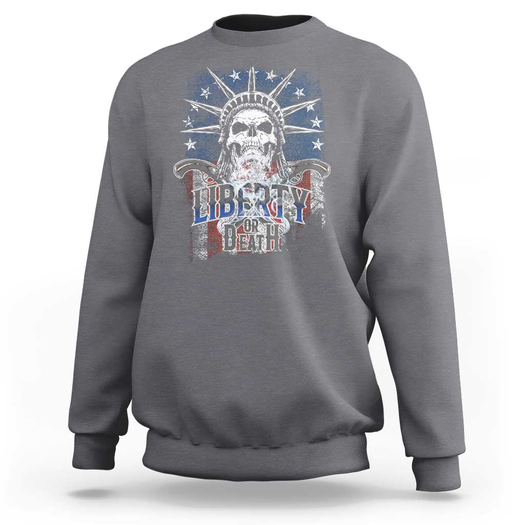 4th Of July Liberty Or Death Sweatshirt Statue Of Liberty Skull  American Flag - Wonder Print Shop