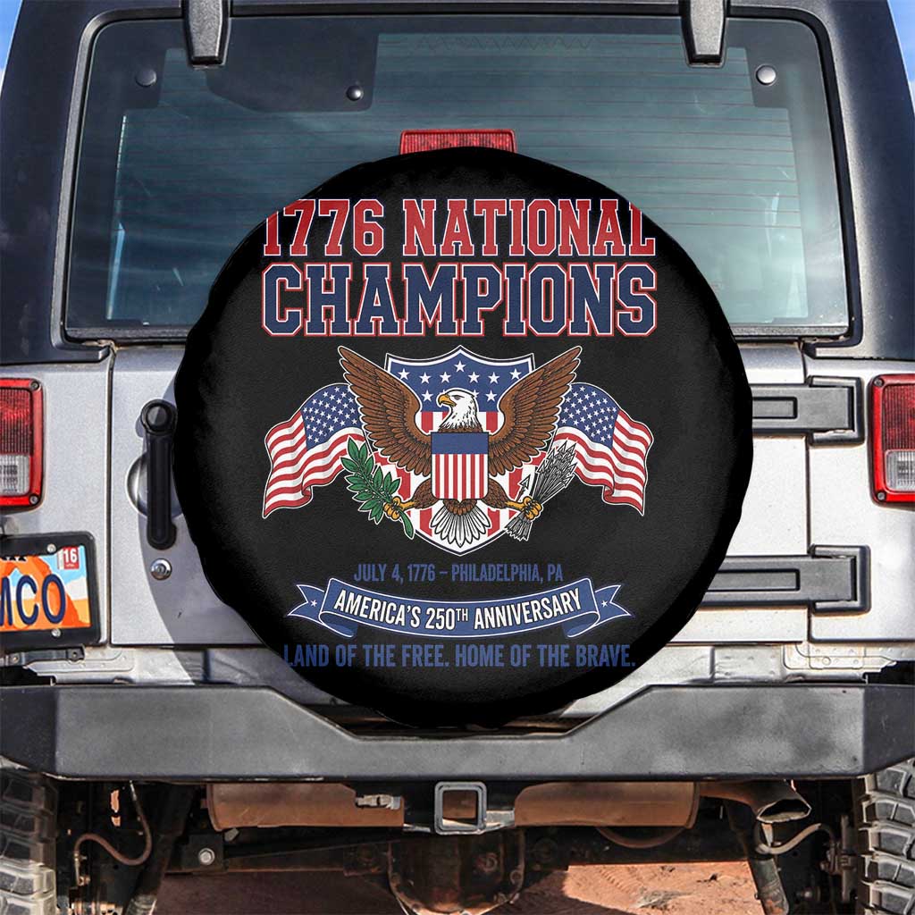 1776 National Champions 250th Anniversary USA Spare Tire Cover Land Of The Free Home Of The Brave