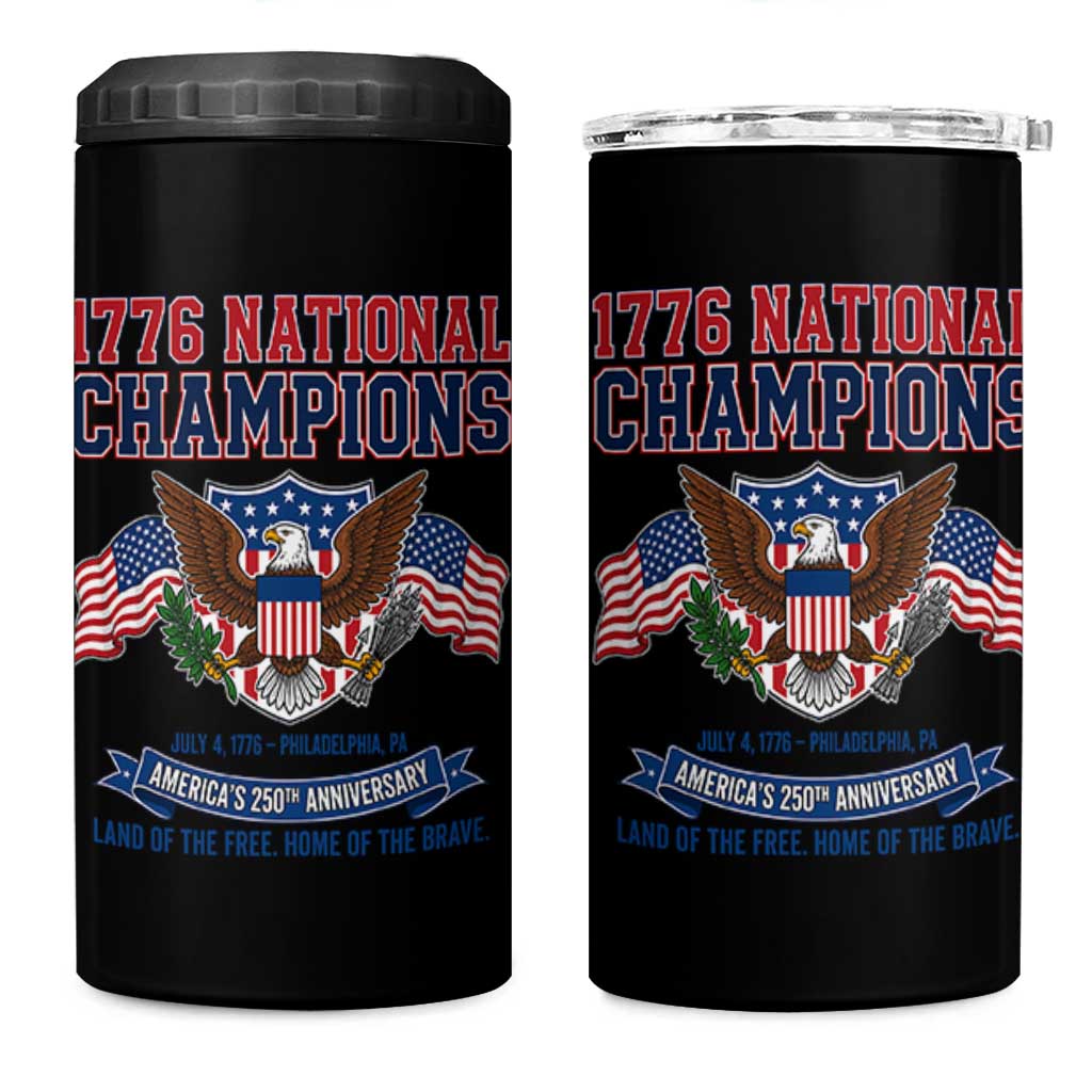 1776 National Champions 250th Anniversary USA 4 in 1 Can Cooler Tumbler Land Of The Free Home Of The Brave