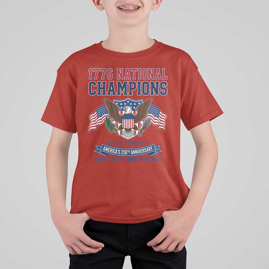 1776 National Champions 250th Anniversary USA T Shirt For Kid Land Of The Free Home Of The Brave