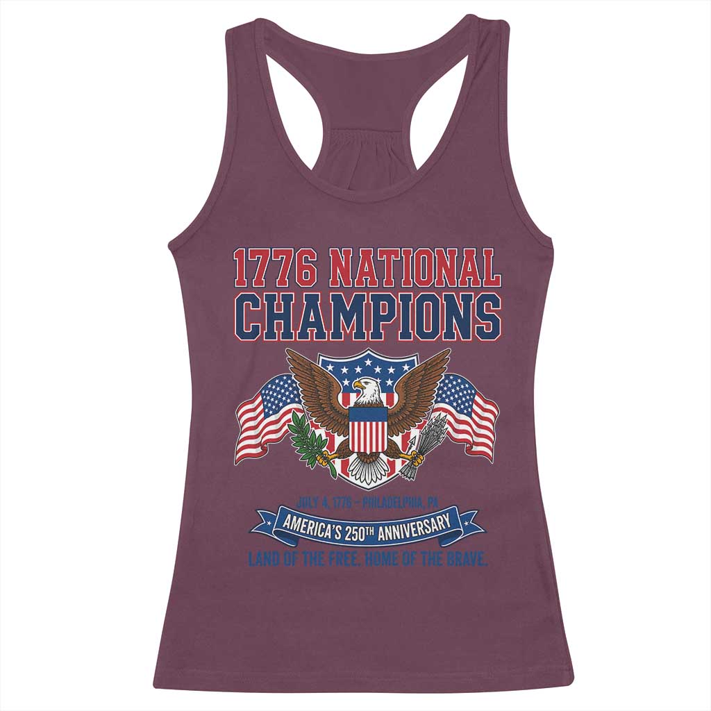 1776 National Champions 250th Anniversary USA Racerback Tank Top Land Of The Free Home Of The Brave