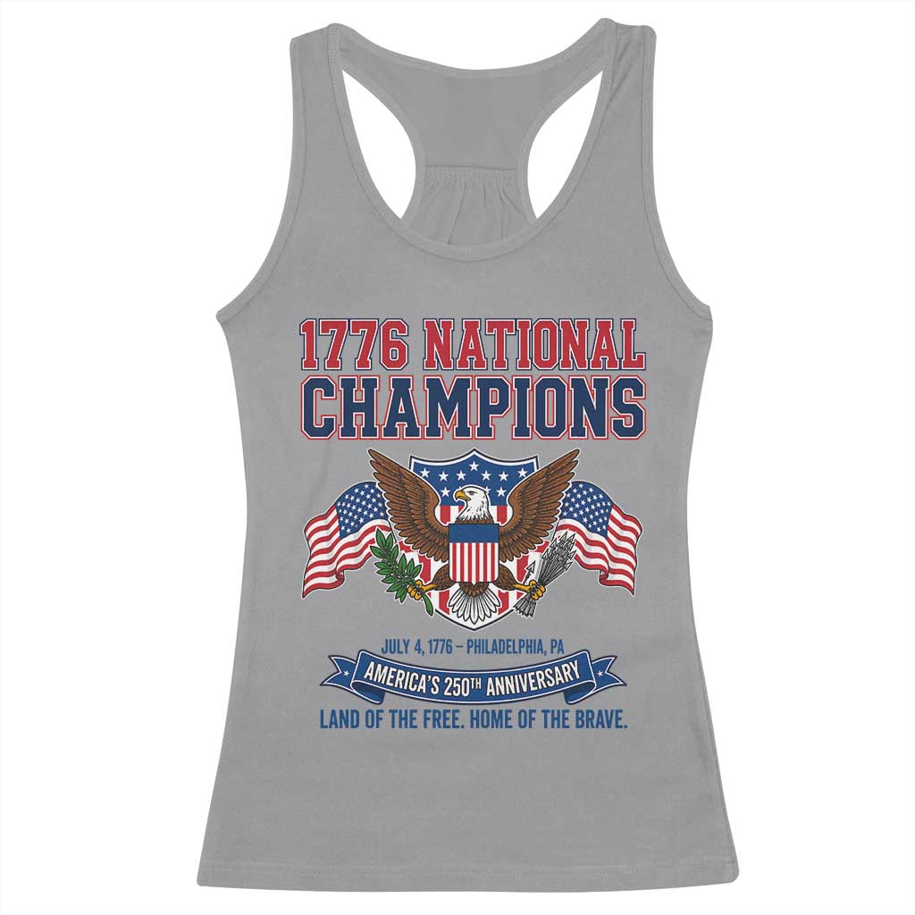 1776 National Champions 250th Anniversary USA Racerback Tank Top Land Of The Free Home Of The Brave