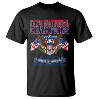 1776 National Champions 250th Anniversary USA T Shirt Land Of The Free Home Of The Brave