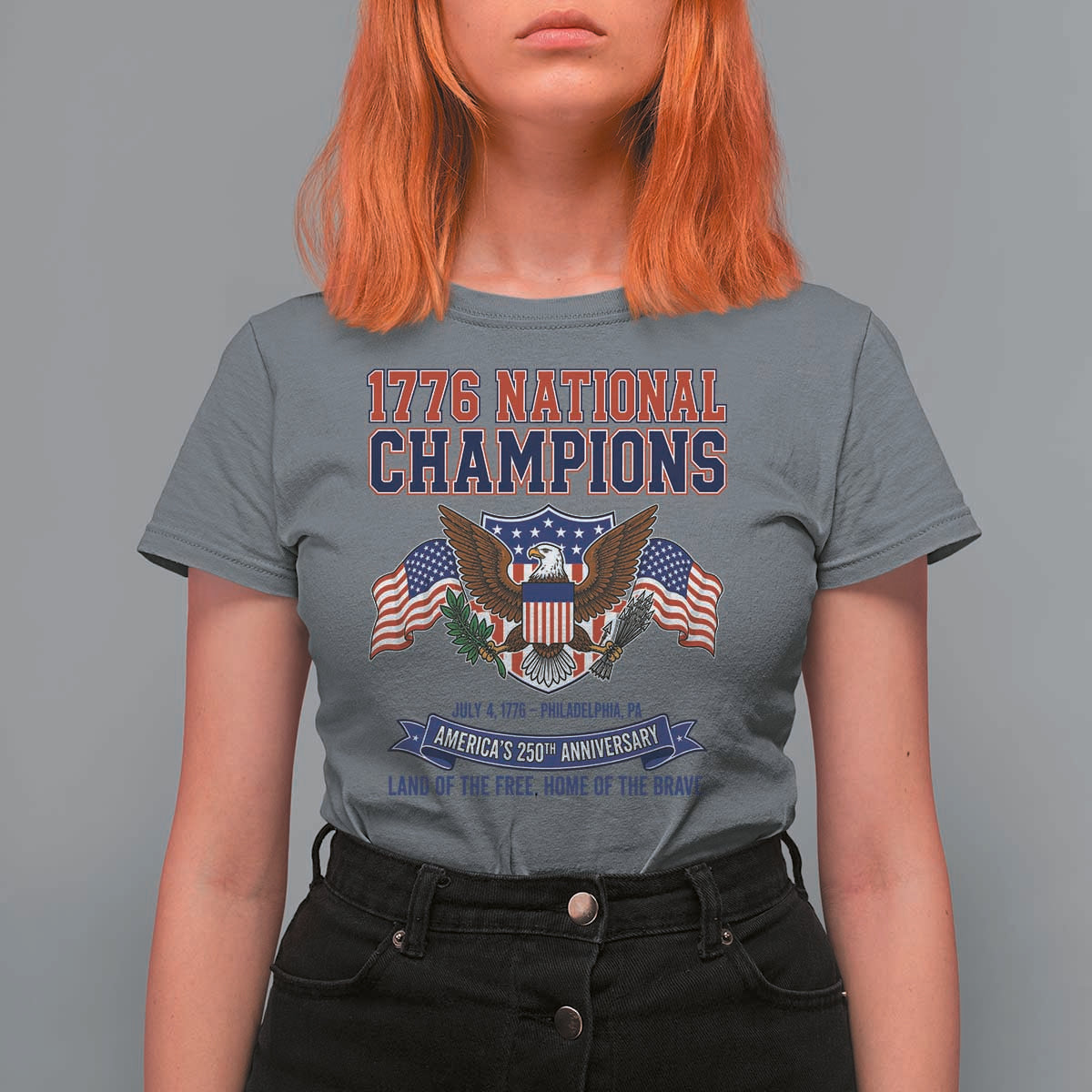 1776 National Champions 250th Anniversary USA T Shirt For Women Land Of The Free Home Of The Brave