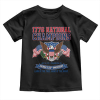 1776 National Champions 250th Anniversary USA Toddler T Shirt Land Of The Free Home Of The Brave