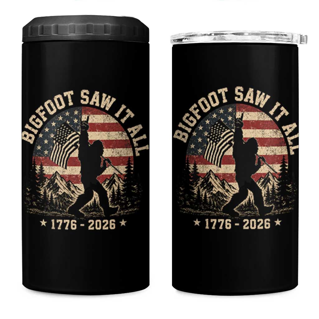 Bigfoot Saw It All 250 Years 1776 2026 4th of July 4 in 1 Can Cooler Tumbler