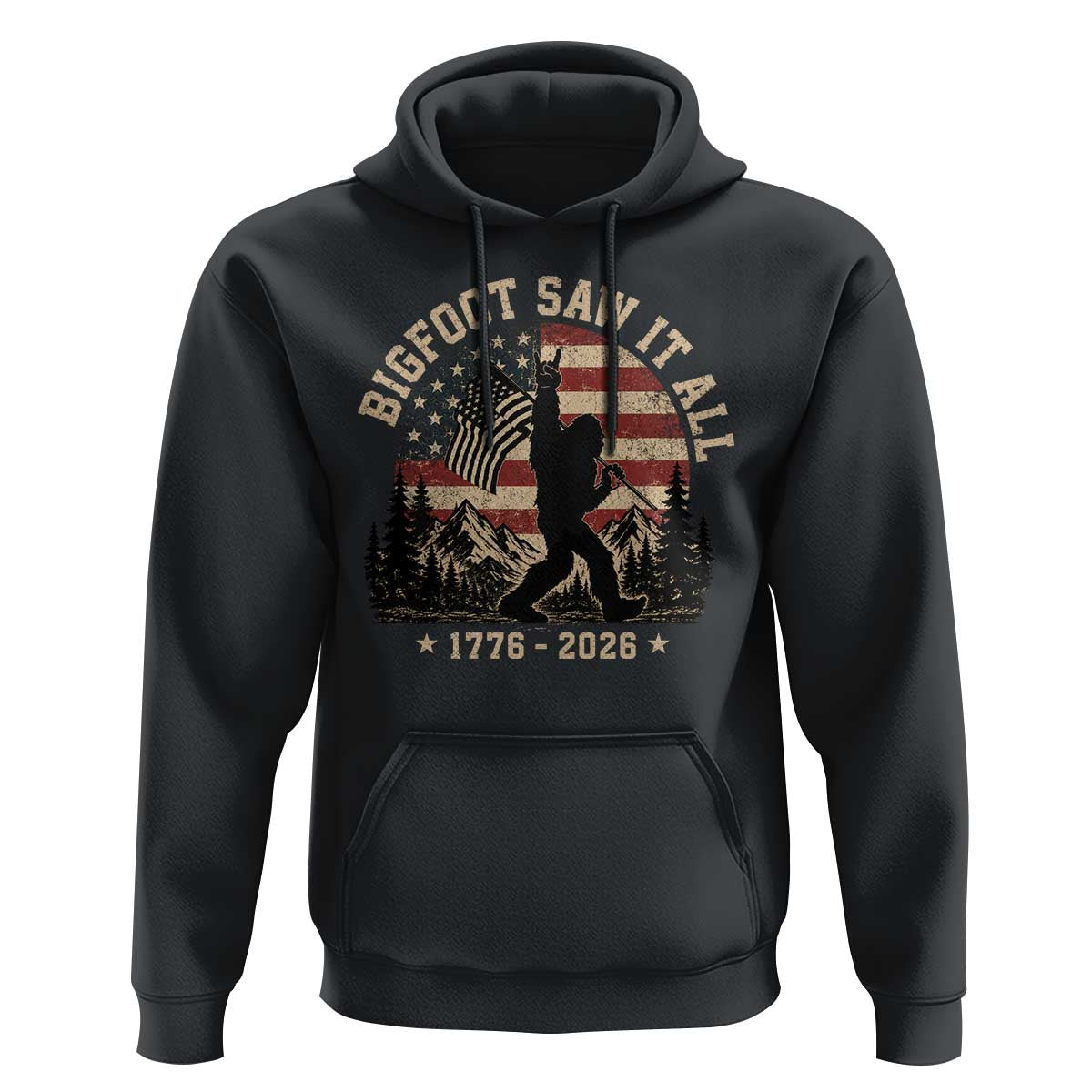 Bigfoot Saw It All 250 Years 1776 2026 4th of July Hoodie