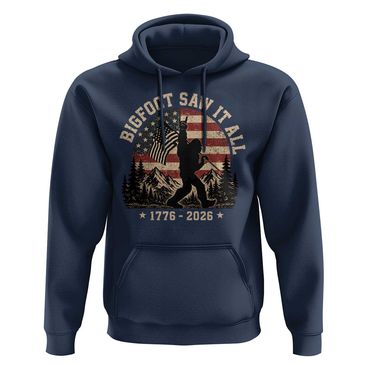 Bigfoot Saw It All 250 Years 1776 2026 4th of July Hoodie