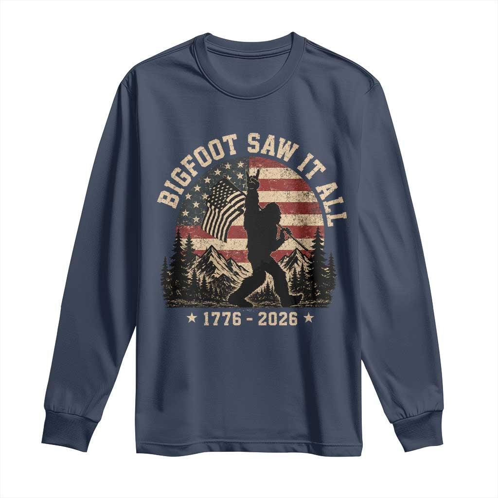 Bigfoot Saw It All 250 Years 1776 2026 4th of July Long Sleeve Shirt