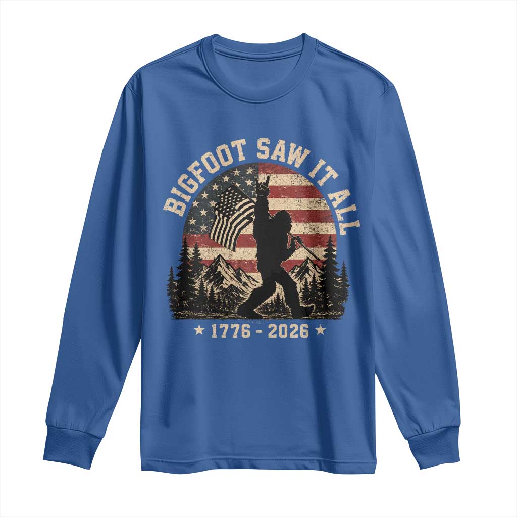 Bigfoot Saw It All 250 Years 1776 2026 4th of July Long Sleeve Shirt