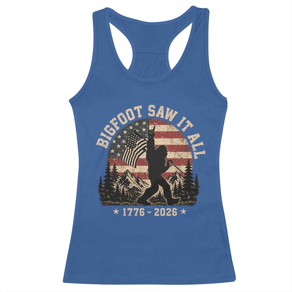 Bigfoot Saw It All 250 Years 1776 2026 4th of July Racerback Tank Top